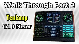 Tenlamp G10 Mixer - Teil 2 WALK Through