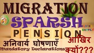 Mandatory Declaration in SPARSH Portal SPARSH Pension Updates.....