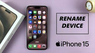 How To Rename (Change Device Name) iPhone 15 / iPhone 15 pro