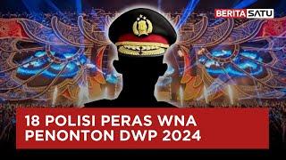 18 Oknum Polisi Diduga Peras WNA, DPR: Periksa Pimpinannya | Beritasatu