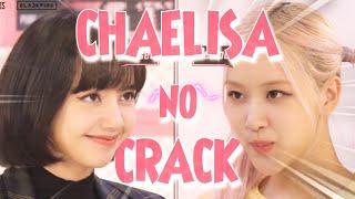chaelisa being a chaotic duo | chaelisa no crack #3