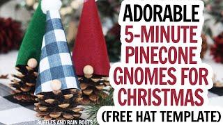 Pinecone Gnomes / DIY Pinecone Gnomes / Free Gnome Hat Template / Pine Cone Gnome DIY for Christmas