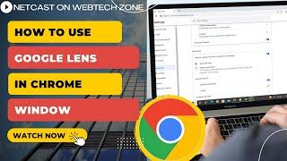 How to Use Google Lens in Chrome Window