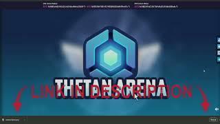 Thetan Arena BOT - 2022 New Version 1.0.9 Cracked
