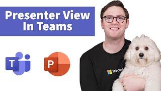 New Presenter View in Microsoft Teams (Present Like a Pro)