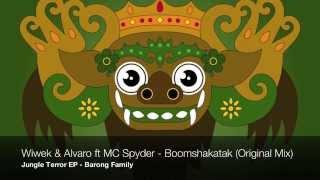 Wiwek & Alvaro- Boomshakatak ft. MC Spyder (Original Mix)