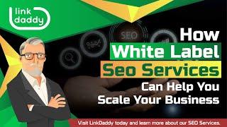 How White Label Seo Services Can Help You Scale Your Business