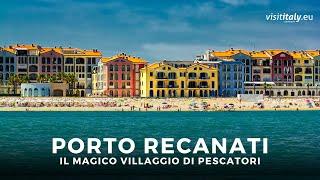 Porto Recanati: il villaggio di pescatori più magico della Riviera del Conero | Visititaly.eu