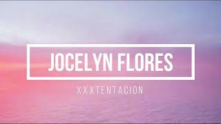 XXXTENTACION - Jocelyn Flores(Lyrics) (8D AUDIO)