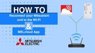 How to reconnect your Mitsubishi ac unit to the WI FI for (MELcloud app)