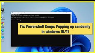 (FIXED) Powershell Keeps Popping Up Randomly In Windows 10/11 | easy fix | 2023