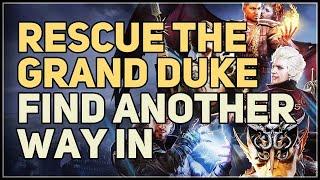 Find another way in Rescue the Grand Duke Baldur's Gate 3