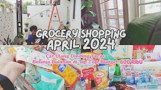 BELANJA BULANAN APRIL 2024, BUDGET 600RB | GROCERY HAUL | MAKEOVER TERAS, CAT ULANG DINDING