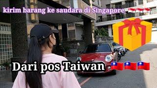 Kirim barang Dari Pos Taiwan  ke Singapore   ||Cepet &Aman  