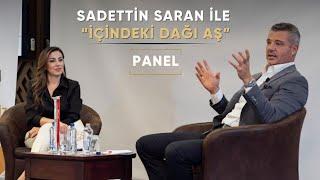 SADETTİN SARAN ile 'İçindeki Dağı Aş'