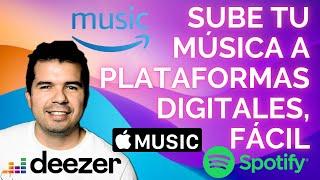 Cómo subir tu música a Plataformas | Spotify, Apple Music, Deezer, Amazon Music, YouTube y más.