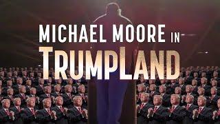 Michael Moore en Trumpland (en español)