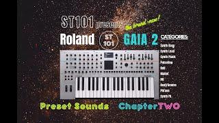 Roland GAIA 2 // Preset Sounds Chapter Two // no talking