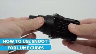 How to use the Snoot for Lume Cubes