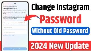 How to change instagram password without old password | Change instagram password if forgotten 2024