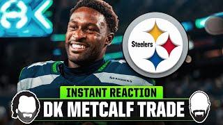 TRADE! DK Metcalf To Steelers | Instant Reaction