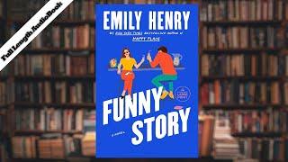 Funny Story by Emily Henry | Audiobook Full Length | Romantic Comedy @spotifyaudiobook