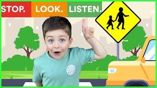 Road Safety for KidsTraffic Rules for Kids | Stop, Look, Listen! Educational Videos for Kids