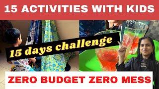 15 Fun Activities For Kids| 15 Days Challenge For Mums| Zero Budget| Lockdown Activities At Home