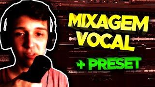 O ÚLTIMO tutorial de MIXAGEM VOCAL que você vai precisar | Mixagem no FL STUDIO + 1 Preset grátis