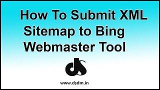 How To Add an XML Sitemap to Bing Webmaster Tool