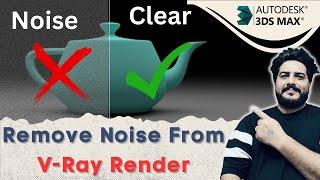 Remove Noise in 3ds Max VRay Render || Vray Denoiser || TIPS AND TRICKS in Hindi @DeepakVerma_dp