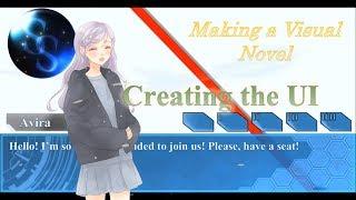 Let's Make a Visual Novel 02 - The UI (Beginners)