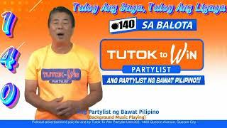 140. Tutok To Win PartyList