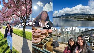 a little getaway trip to vancouver, canada | vlog