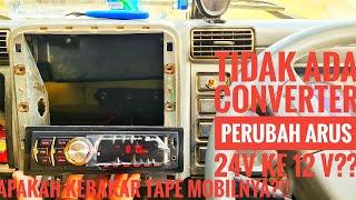 CARA PEMASANGAN TAPE MOBIL 12 VOLT DI TRUK CANTER 24 VOLT TANPA ADA CONVERTER (JALUR KELISTRIKAN)