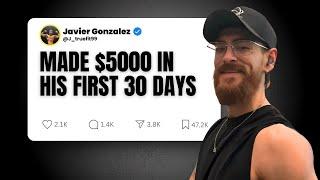 Javier Gonzalez Made $5,000 in His First 30 Days!