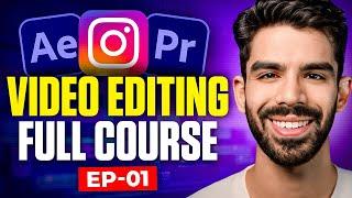 Basics of Video & Hook Editing - Ep 1 | Video & Content Creation Course (with Notes)