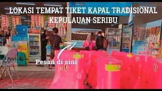 BAGI YANG BELUM TAUCARA BELI TIKET KAPAL TRADISIONAL KEPULAUAN SERIBU