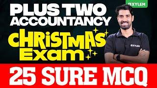 Plus Two Accountancy - Christmas Exam 25 SURE MCQ !! | Xylem Plus Two Commerce