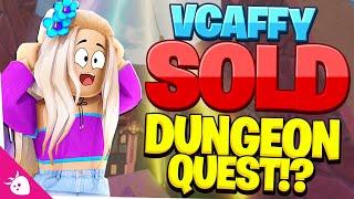 VCaffy SOLD Dungeon Quest!!! ️