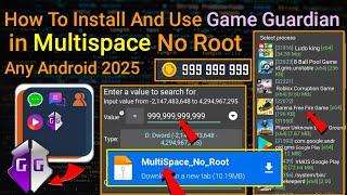 How To Install And Use Game Guardian in Multispace No Root Any Android ||2025