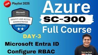 Azure SC-300 ! What is work of Microsoft Entra ID RBAC ! DAY-3