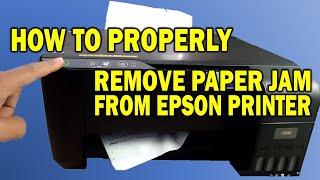 HOW TO PROPERLY REMOVE PAPER JAM FROM THE EPSON PRINTER L3250 L3210 L3150, etc.