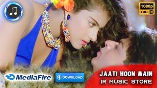 (Download) Jaati Hoon Main Kumar Sanu, Alka Yagnik IR Music Store Youtube