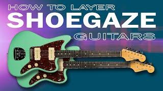 CREATE Dreamy Shoegaze Soundscapes with Layered Guitar!