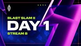 BLAST Slam II, Day 1: Group B - Dota 2 LIVE