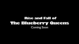 The Blue Berry Queens - Trailer