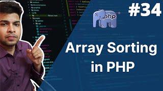 Array sorting in php | sorting array in php | php tutorial for beginners full - 34