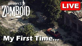 This will be rough... My first time playing Project Zomboid (Day 01)