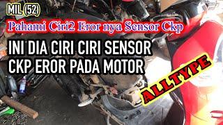 Ciri ciri Sensor CKP Eror Atau Rusak Pada Motor,